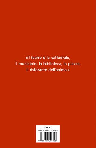 Gran Teatro Italia. Viaggio sentimentale nel paese del melodramma - Alberto Mattioli - Libro Garzanti 2023, Saggi | Libraccio.it