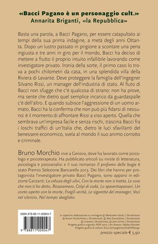 Uno sporco lavoro. La calda estate del giovane Bacci Pagano - Bruno Morchio - Libro Garzanti 2023, Super G | Libraccio.it