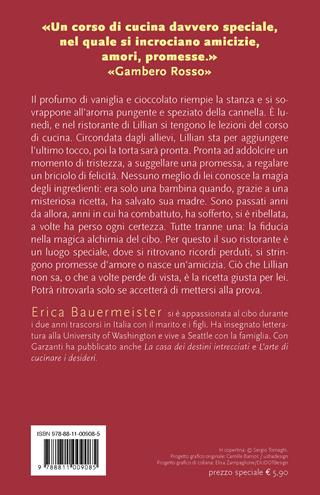 La scuola degli ingredienti segreti - Erica Bauermeister - Libro Garzanti 2023, Super G | Libraccio.it