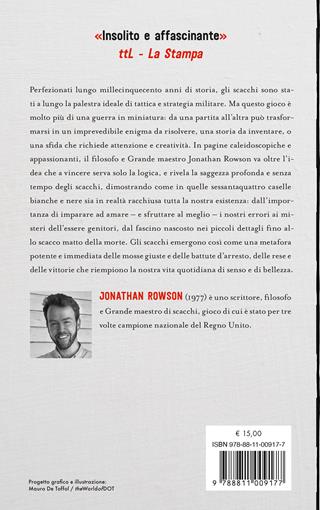 La mossa giusta. Il senso degli scacchi per la vita - Jonathan Rowson - Libro Garzanti 2023, Elefanti bestseller | Libraccio.it