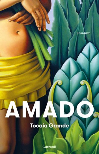 Tocaia grande - Jorge Amado - Libro Garzanti 2026, Elefanti bestseller | Libraccio.it