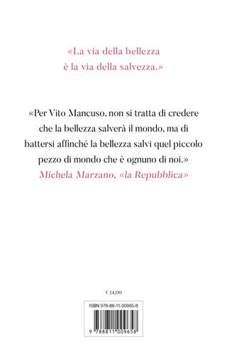 La via della bellezza - Vito Mancuso - Libro Garzanti 2024, Elefanti bestseller | Libraccio.it