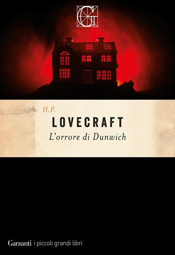 L'orrore di Dunwich - Howard P. Lovecraft - Libro Garzanti 2023, I piccoli grandi libri | Libraccio.it