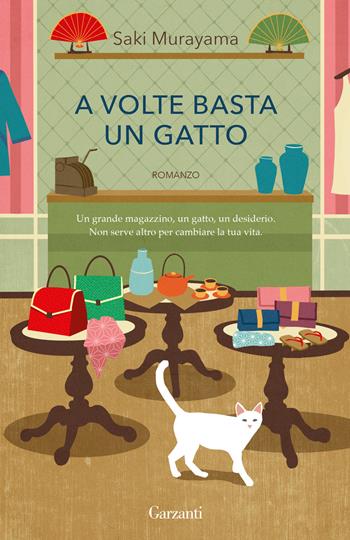 A volte basta un gatto - Saki Murayama - Libro Garzanti 2023, Elefanti big | Libraccio.it