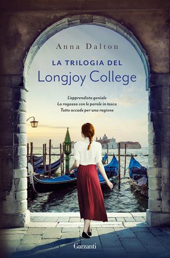 La trilogia del Longjoy College - Anna Dalton - Libro Garzanti 2023, Elefanti bestseller | Libraccio.it
