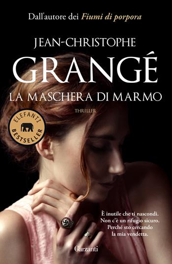 La maschera di marmo - Jean-Christophe Grangé - Libro Garzanti 2023, Elefanti bestseller | Libraccio.it