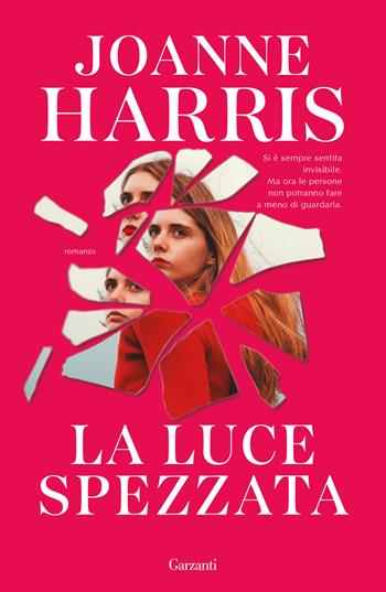 La luce spezzata - Joanne Harris - Libro Garzanti 2024, Narratori moderni | Libraccio.it