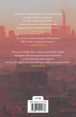 La notte sopra Teheran - Pegah Moshir Pour - Libro Garzanti 2024, Narratori moderni | Libraccio.it