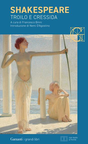 Troilo e Cressida. Testo inglese a fronte - William Shakespeare - Libro Garzanti 2024, Grandi libri con testo a fronte | Libraccio.it