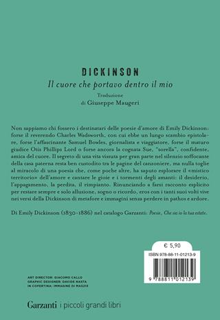 Il cuore che portavo dentro il mio - Emily Dickinson - Libro Garzanti 2024, I piccoli grandi libri | Libraccio.it