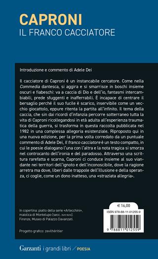 Il franco cacciatore - Giorgio Caproni - Libro Garzanti 2024, I grandi libri | Libraccio.it