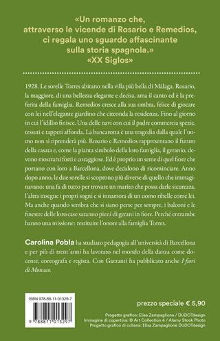 I gerani di Barcellona. La saga dei Torres - Carolina Pobla - Libro Garzanti 2024, Super G | Libraccio.it