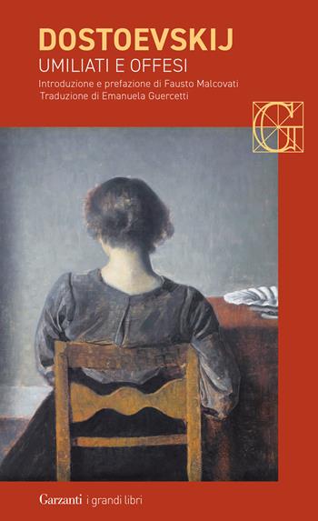 Umiliati e offesi - Fëdor Dostoevskij - Libro Garzanti 2024, I grandi libri | Libraccio.it