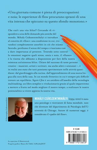 Seguire il flow. Cos'è l'esperienza ottimale e come possiamo conquistarla - Mihály Csíkszentmihályi - Libro Garzanti 2024, Elefanti bestseller | Libraccio.it