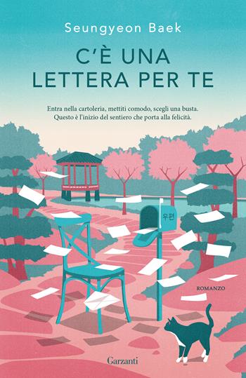 C'è una lettera per te - Seungyeon Baek - Libro Garzanti 2025, Narratori moderni | Libraccio.it