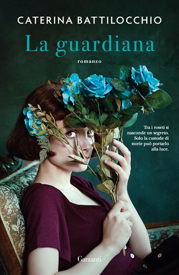 La guardiana - Caterina Battilocchio - Libro Garzanti 2026, Narratori moderni | Libraccio.it