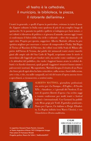 Gran Teatro Italia. Viaggio sentimentale nel paese del melodramma - Alberto Mattioli - Libro Garzanti 2024, Elefanti bestseller | Libraccio.it