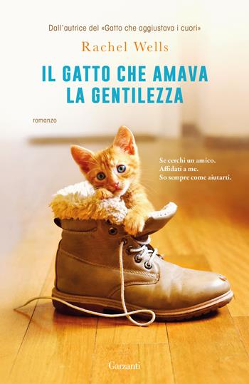 Il gatto che amava la gentilezza - Rachel Wells - Libro Garzanti 2024, Elefanti top | Libraccio.it