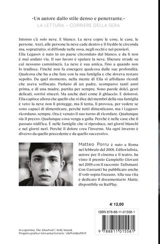 Il dolore crea l'inverno - Matteo Porru - Libro Garzanti 2025, Elefanti bestseller | Libraccio.it