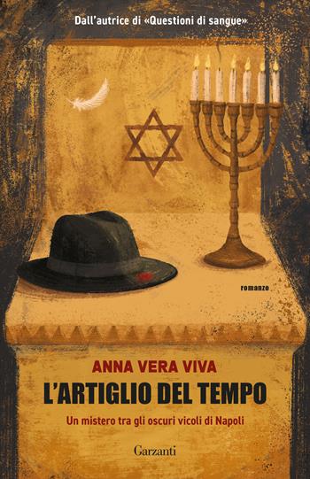 L'artiglio del tempo. Un mistero tra gli oscuri vicoli di Napoli - Anna Vera Viva - Libro Garzanti 2025, Elefanti bestseller | Libraccio.it