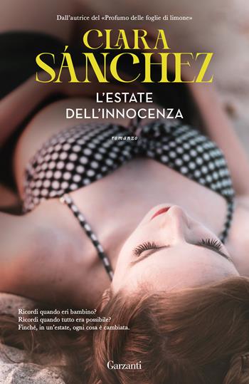 L'estate dell'innocenza - Clara Sánchez - Libro Garzanti 2025, Elefanti big | Libraccio.it