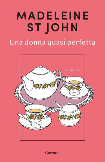 Una donna quasi perfetta - Madeleine St John - Libro Garzanti 2025, Elefanti repêchage | Libraccio.it