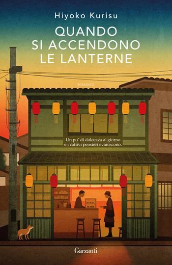 Quando si accendono le lanterne - Hiyoko Kurisu - Libro Garzanti 2026, Narratori moderni | Libraccio.it