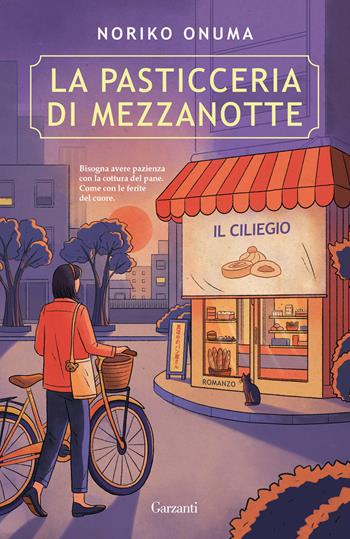 La pasticceria di mezzanotte. Il ciliegio - Noriko Onuma - Libro Garzanti 2026, Narratori moderni | Libraccio.it