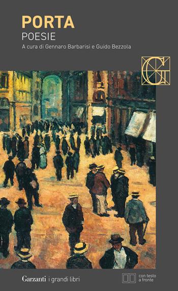 Poesie. Testo originale a fronte - Carlo Porta - Libro Garzanti 2025, Grandi libri con testo a fronte | Libraccio.it
