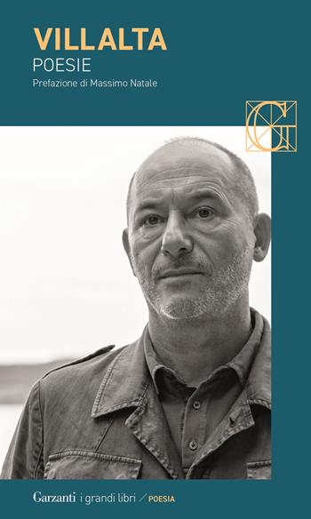 Poesie - Gian Mario Villalta - Libro Garzanti 2025, I grandi libri | Libraccio.it