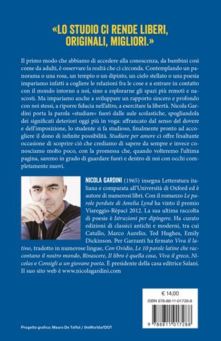 Studiare per amore. Gioie e ragioni di un infinito incanto - Nicola Gardini - Libro Garzanti 2025, Elefanti bestseller | Libraccio.it