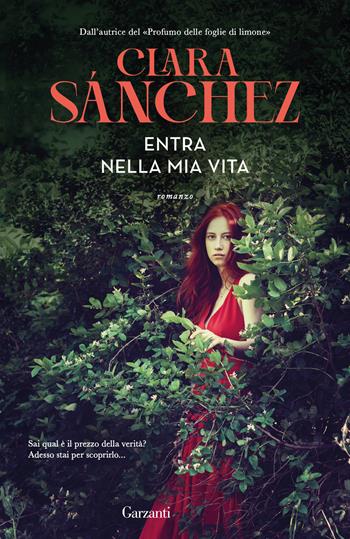 Entra nella mia vita - Clara Sánchez - Libro Garzanti 2025, Elefanti pop | Libraccio.it