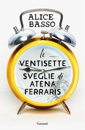  Le ventisette sveglie di Atena Ferraris