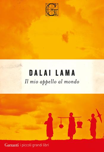 Il mio appello al mondo. Conversazione con Franz Alt - Gyatso Tenzin (Dalai Lama), Franz Alt - Libro Garzanti 2025, I piccoli grandi libri | Libraccio.it