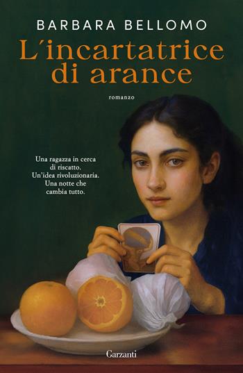 L'incartatrice di arance - Barbara Bellomo - Libro Garzanti 2026, Narratori moderni | Libraccio.it