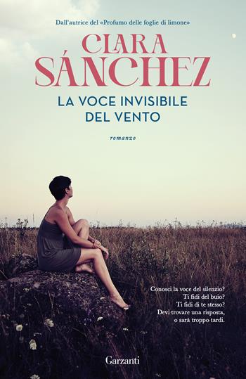 La voce invisibile del vento - Clara Sánchez - Libro Garzanti 2025, Elefanti pop | Libraccio.it