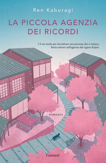 La piccola agenzia dei ricordi - Ren Kaburagi - Libro Garzanti 2025, Elefanti pop | Libraccio.it