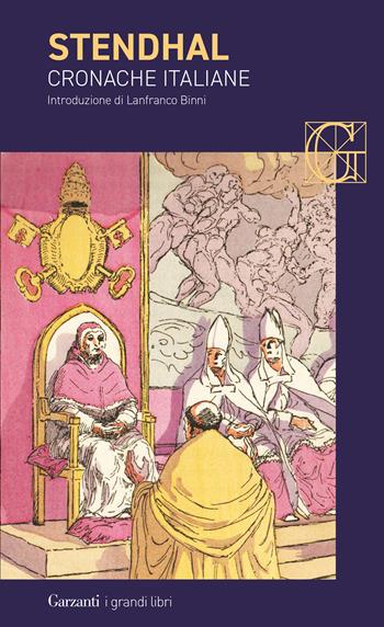 Cronache italiane - Stendhal - Libro Garzanti 2026, I grandi libri | Libraccio.it