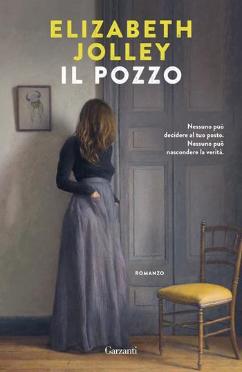 Il pozzo - Elizabeth Jolley - Libro Garzanti 2026, Narratori moderni | Libraccio.it