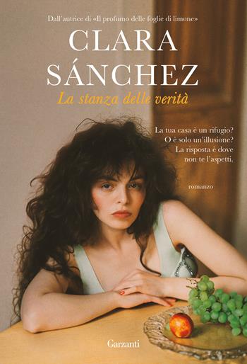 La stanza delle verità - Clara Sánchez - Libro Garzanti 2026, Narratori moderni | Libraccio.it
