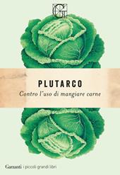 Contro l'uso di mangiare carne