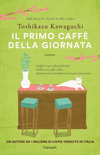 Il primo caffè della giornata - Toshikazu Kawaguchi - Libro Garzanti 2026, Super G | Libraccio.it