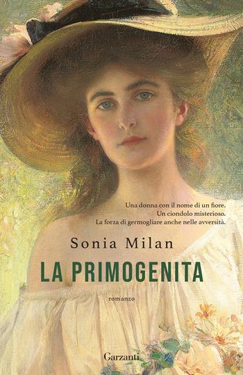 La primogenita - Sonia Milan - Libro Garzanti 2026, Elefanti big | Libraccio.it