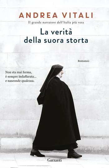 La verità della suora storta - Andrea Vitali - Libro Garzanti 2026, Elefanti big | Libraccio.it