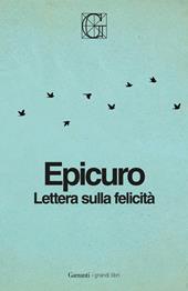 Lettera sulla felicità. Ediz. Integrale Garzanti