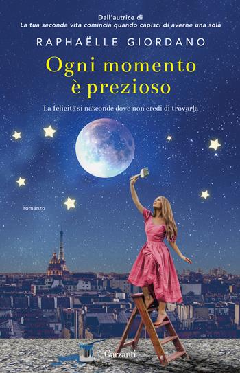 Ogni momento è prezioso - Raphaëlle Giordano - Libro Garzanti 2026, Elefanti big | Libraccio.it