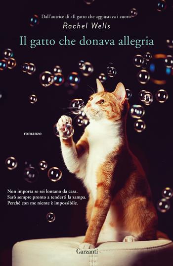 Il gatto che donava allegria - Rachel Wells - Libro Garzanti 2026, Elefanti Gold | Libraccio.it