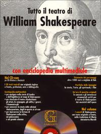 Tutto il teatro di William Shakespeare. Testo inglese a fronte. Con CD-ROM - William Shakespeare - Libro Garzanti 2000, I grandi libri | Libraccio.it