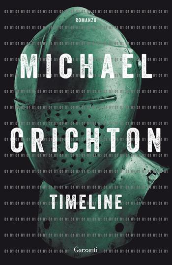 Timeline - Michael Crichton - Libro Garzanti 2018, Elefanti bestseller | Libraccio.it