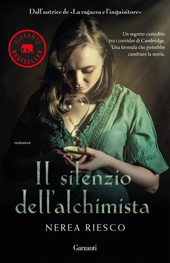 Il silenzio dell'alchimista - Nerea Riesco - Libro Garzanti 2018, Elefanti bestseller | Libraccio.it